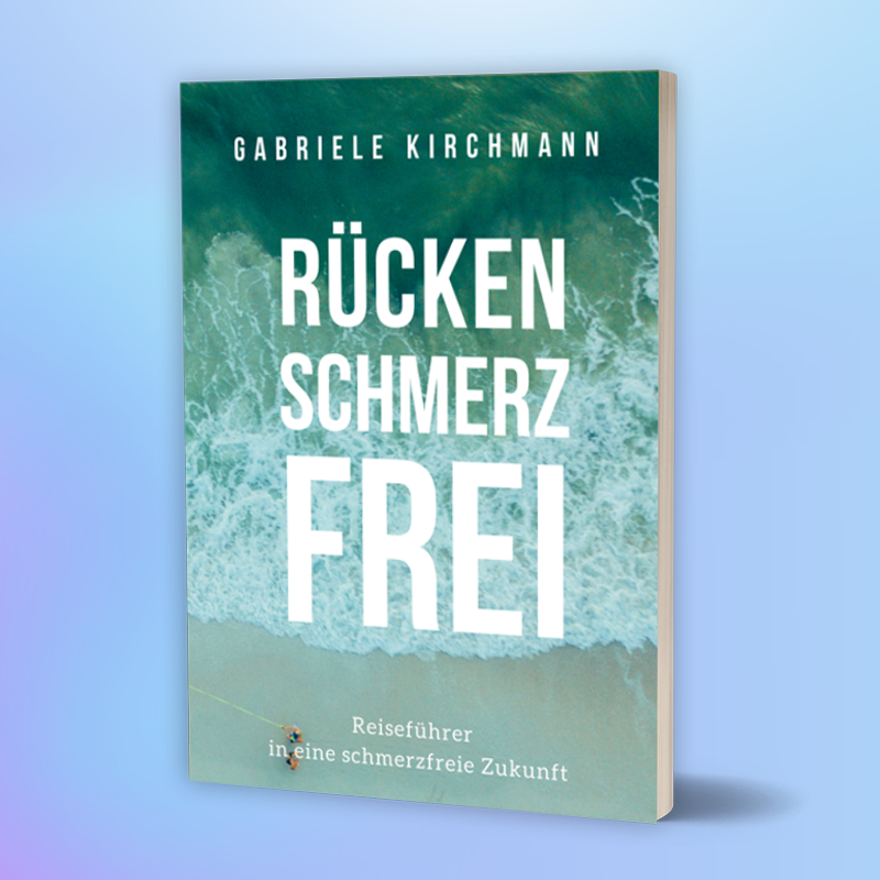 Rückenschmerz Frei | von Gabriele Kirchmann 5 Rückenschmerz Frei von Gabriele Kirchmann