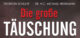 Die grosse Taeuschung